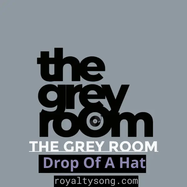 download free Drop Of A Hat the grey room