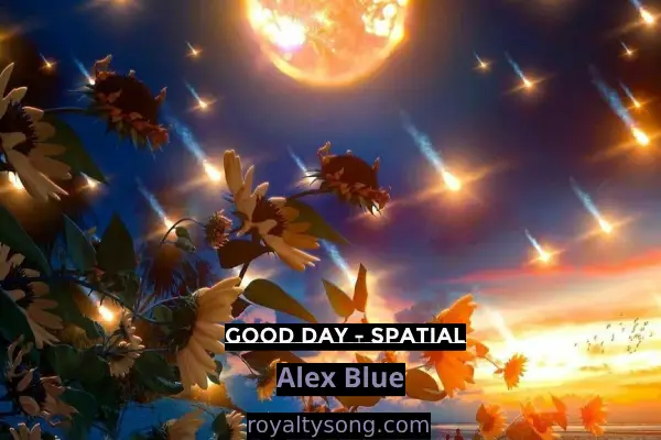 download free Good Day - Spatial mp4