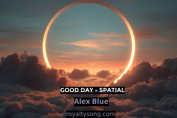 download free Good Day - Spatial songs mp4