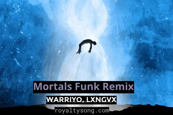 download music Mortals Funk Remix mp3