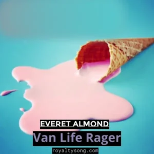 download music Van Life Rager mp3 by everet almond