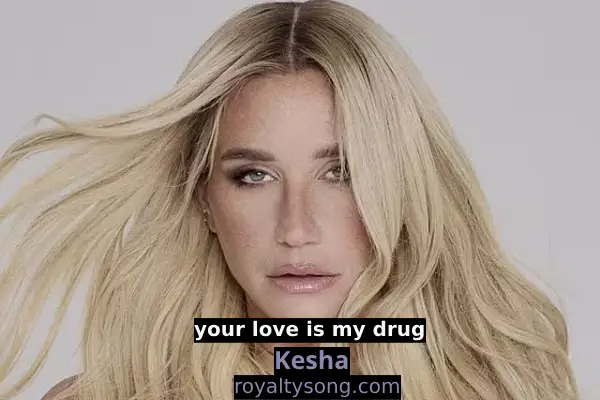 your love is my drug by kesha mp3